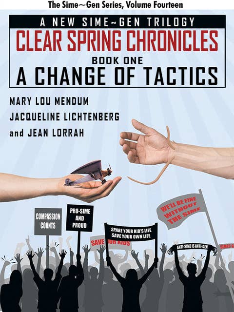 A Change of Tactics: A Sime~Gen Novel: Clear Spring Chronicles #1