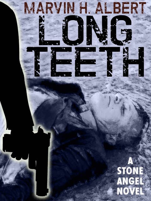 Long Teeth: Stone Angel #4