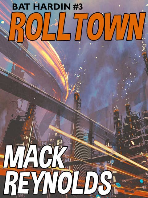 Rolltown: Bat Hardin #3