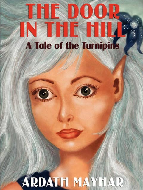 The Door in the Hill: A Tale of the Turnipins