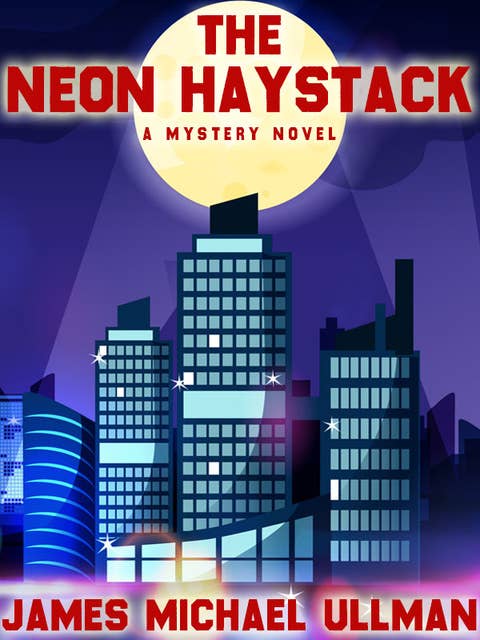 The Neon Haystack