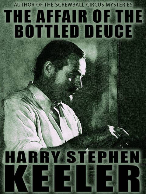 The Affair of the Bottled Deuce