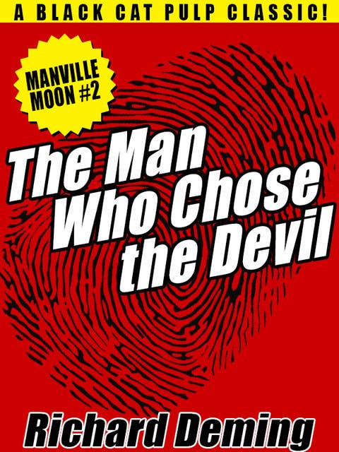 The Man Who Chose the Devil: Manville Moon, Detective #2