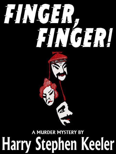 Finger, Finger!: A Classic Murder Mystery