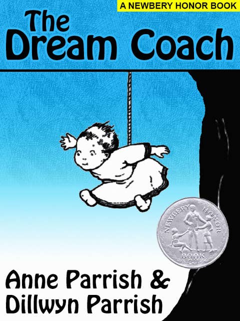 The Dream Coach (A Newberry Honor Book)