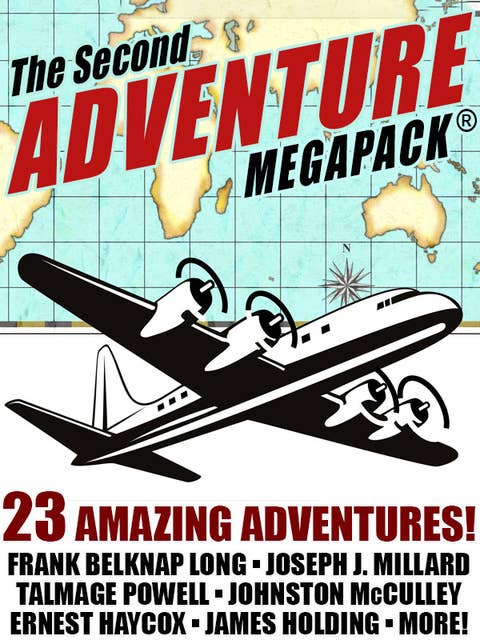 The Second Adventure MEGAPACK®: 23 Classic Tales