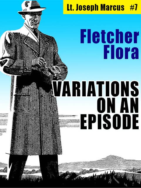 Variations on an Episode: Lt. Joseph Marcus #7