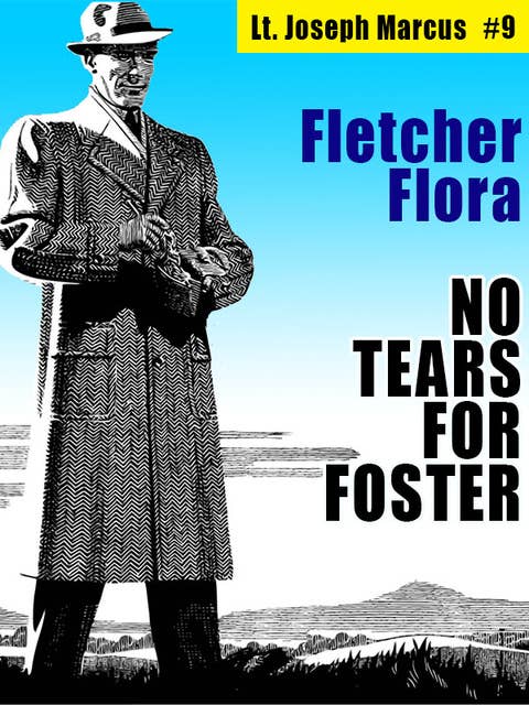 No Tears for Foster: Lt. Joseph Marcus #9