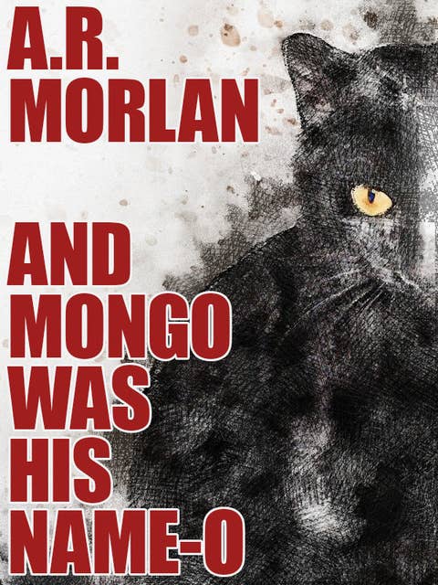 And Mongo Was His Name-O