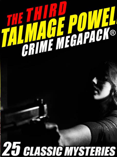 The Third Talmage Powell Crime MEGAPACK®: 25 Classic Stories