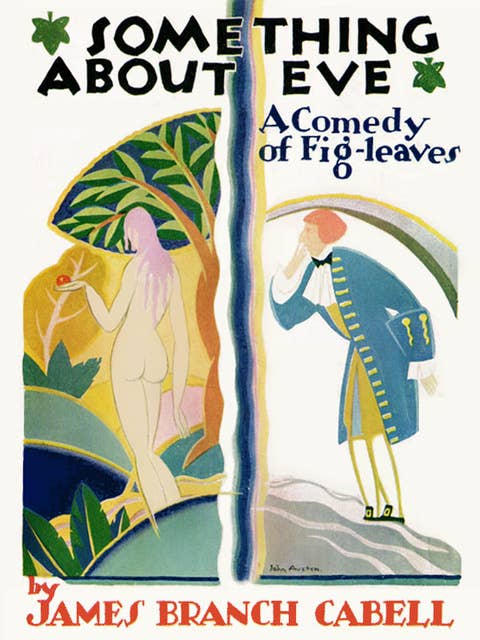 Something About Eve: A Comedy of Fig-leaves
