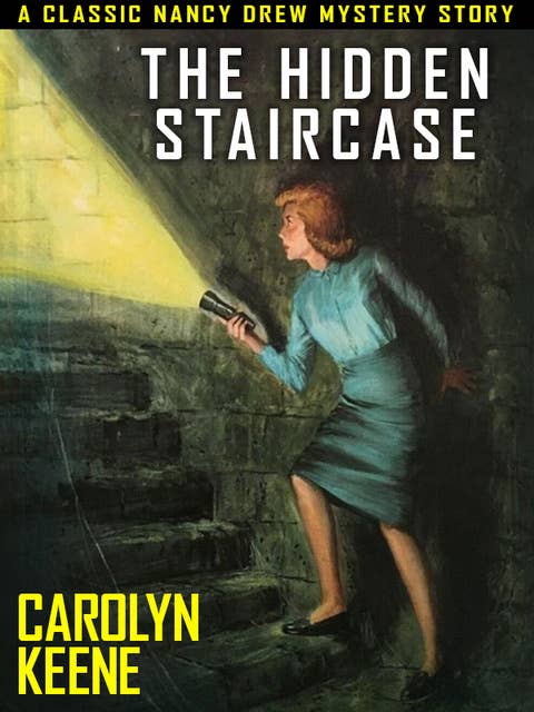 The Hidden Staircase: Nancy Drew #2