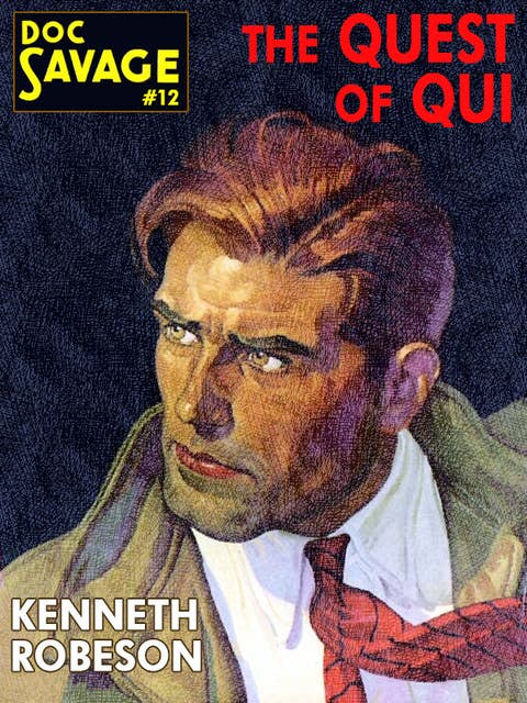 The Quest of Qui: Doc Savage #12