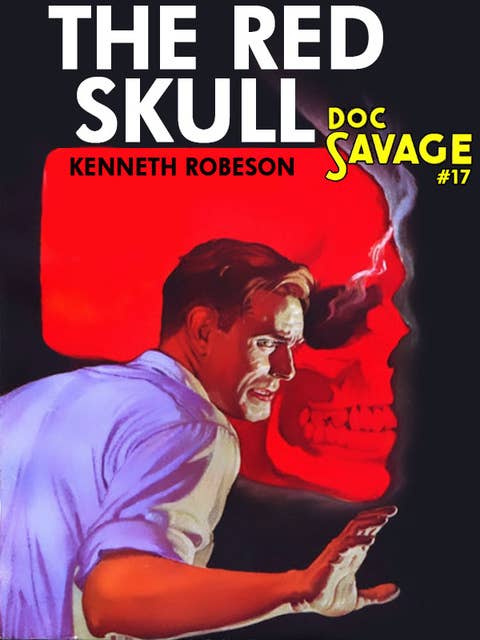 The Red Skull: Doc Savage #17