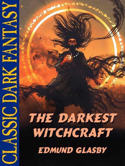 The Darkest Witchcraft