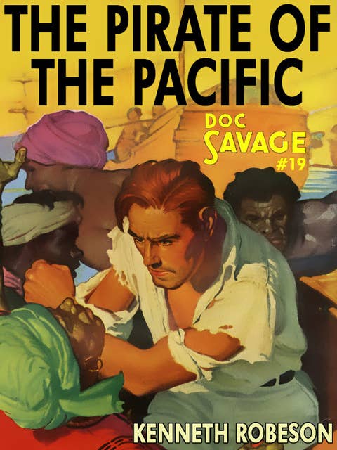 Pirate of the Pacific: Doc Savage #19