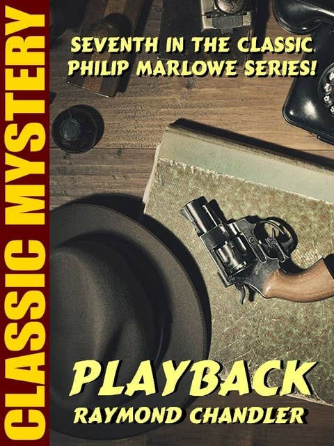 Playback: Philip Marlowe #7