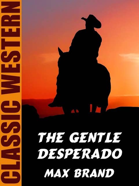 The Gentle Desperado 