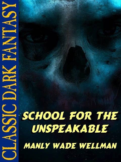 School for the Unspeakable