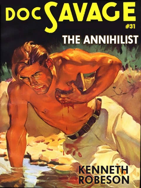 The Annihilist: Doc Savage #31