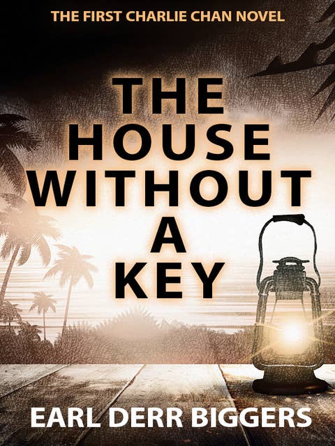 Cover for The House Without a Key: Charlie Chan #1