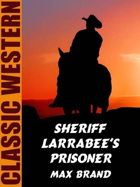 Cover for Sheriff Larrabee's Prisoner