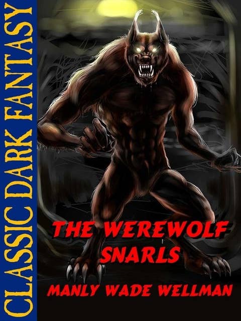The Werewolf Snarls