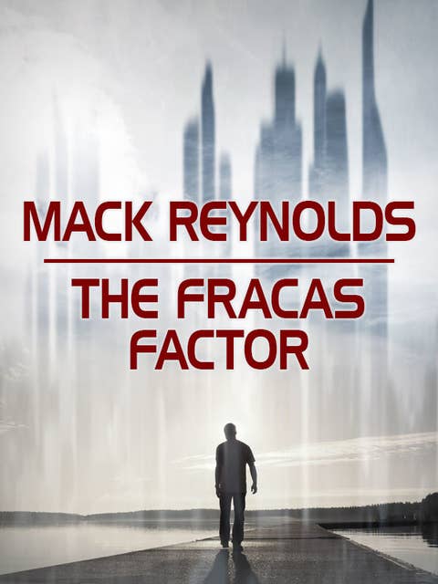 The Fracas Factor