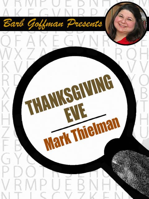 Thanksgiving Eve: Barb Goffman Presents series