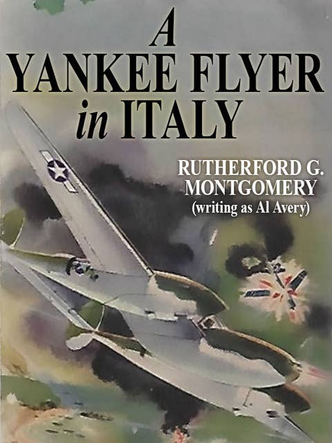 A Yankee Flyer Over Italy