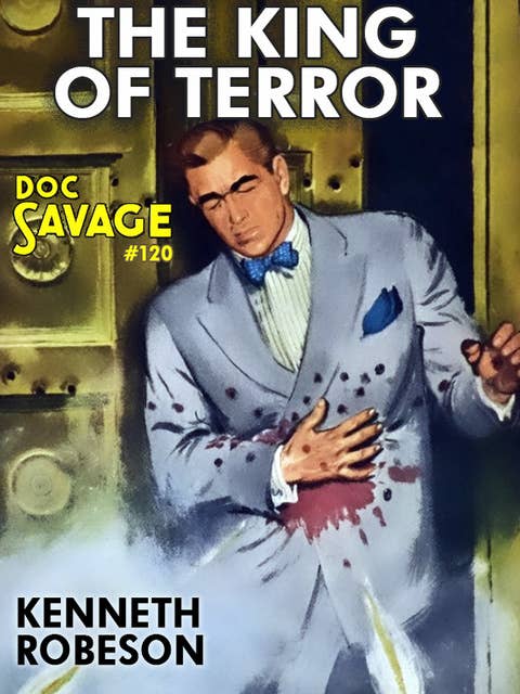 The King of Terror: Doc Savage #120