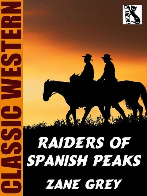Raiders of Spanish Peaks