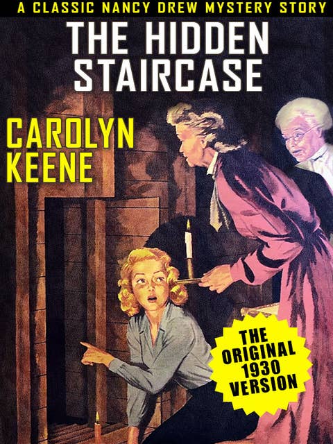 The Hidden Staircase: Nancy Drew #2
