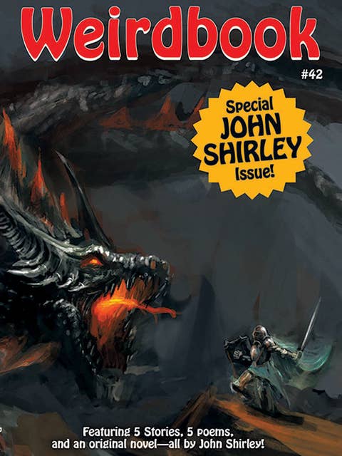 Weirdbook #42: Special John Shirley Issue