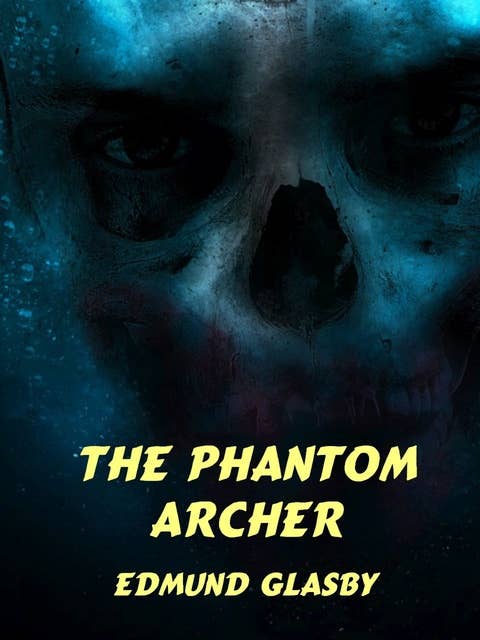 The Phantom Archer