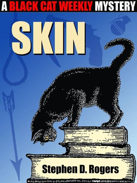 Skin: A Black Cat Weekly Mystery