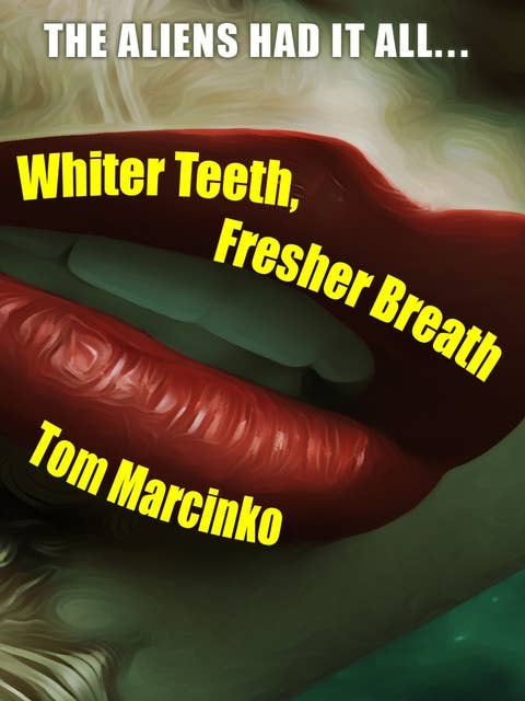 Whiter Teeth, Fresher Breath