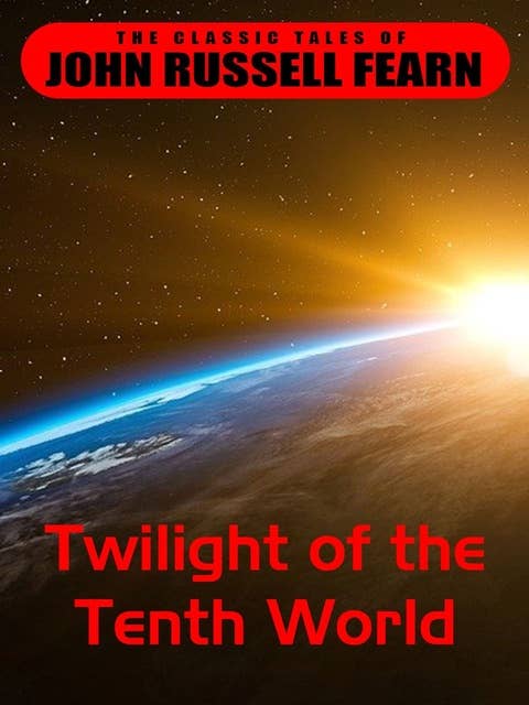 Twilight of the Tenth World