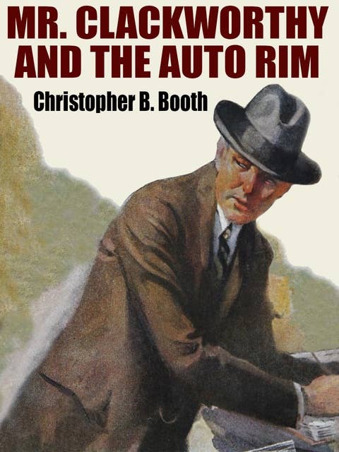 Mr. Clackworthy and the Auto Rim