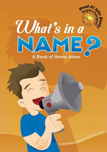 What's in a Name?: A Book of Name Jokes