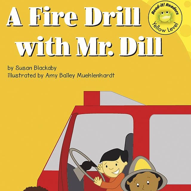 A Fire Drill with Mr. Dill