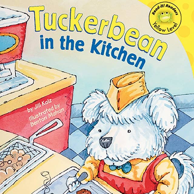 Tuckerbean in the Kitchen