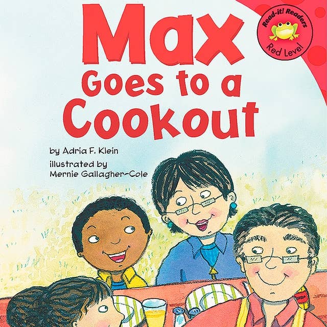 Max Goes to a Cookout