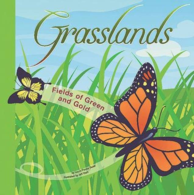 Grasslands: Fields of Green and Gold