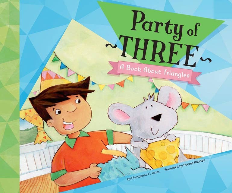 Party of Three: A Book About Triangles