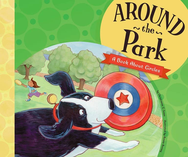 Around the Park: A Book About Circles