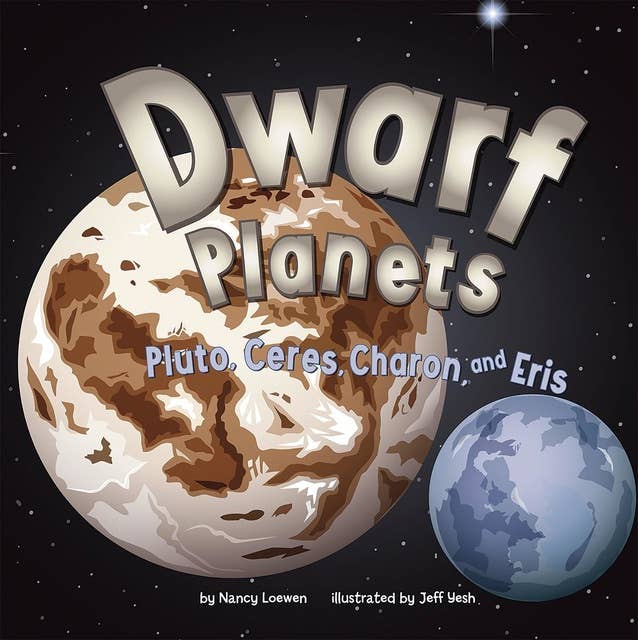 Dwarf Planets: Pluto, Charon, Ceres, and Eris