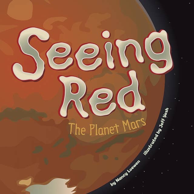 Seeing Red: The Planet Mars