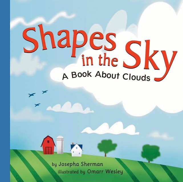 Shapes in the Sky: A Book About Clouds