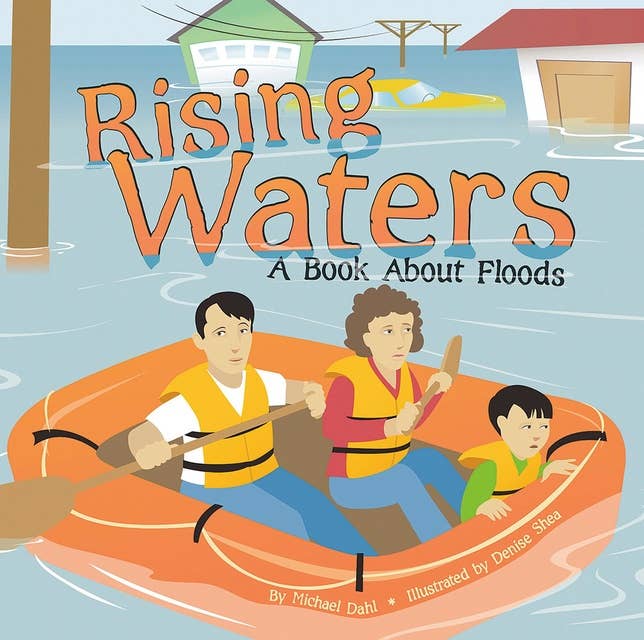 Rising Waters: A Book About Floods